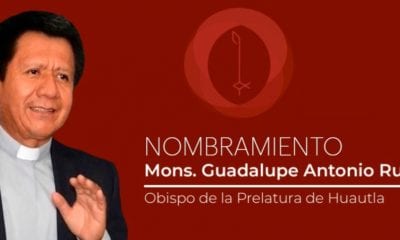 Guadalupe Ruiz, nuevo obispo para la Prelatura de Huautla