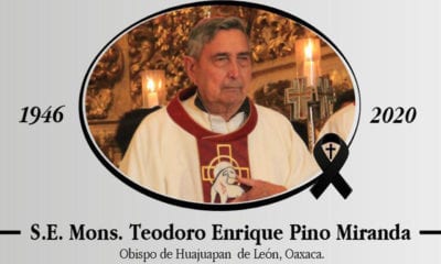 Fallece Obispo de Huajuapan De León, Teodoro Pino