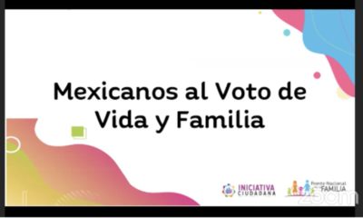 mexicanos al voto de vida y familia