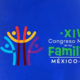 Después de 18 años, regresa el Congreso Mundial de las Familias a México