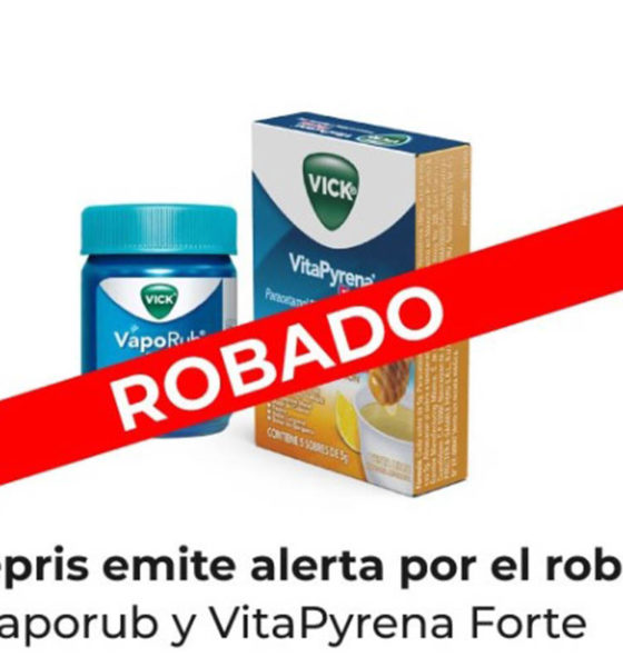 Peligro para la Salud: Roban Lotes de Vaporub y VitaPyrena Forte